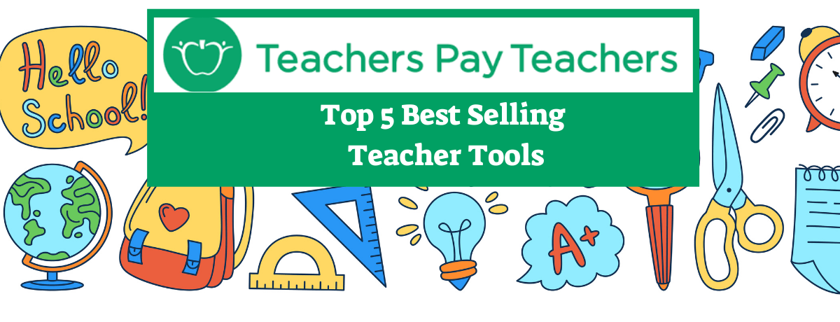 Top  Best Selling TPT Teacher Tools  - ThinkFives